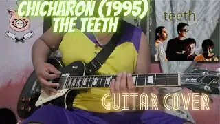 Chicharon (1995) Teeth Guitar Cover on Les Paul