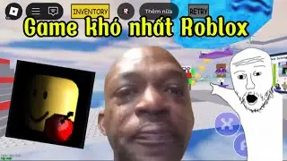 Game kh&oacute; nhất Roblox 