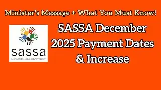 Даты выплат и повышение взносов SASSA за декабрь 2025 г.: важное сообщение от министра!