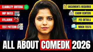 All About COMEDK 2026 📘 | Eligibility Criteria, Exam Dates, Fees, Syllabus, and Exam Pattern 🔥