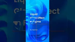 Liquid glass UI tutorial (Figma) in 30 seconds - 30 seconds you wont regret   #figma #liquidglass