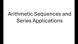 Arithmetic Sequences and Series Applications