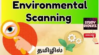 Environmental Scanning | Meaning | overview| Short Notes | Explained in Tamil @StudyRiderz
