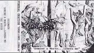 Funeral Oration [ITA] [Death] 1992 - Domine a Morte... Libera Me (Full Demo)