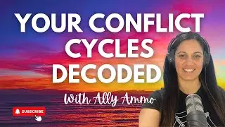 Understanding The Conflict Cycle In Your Relationships | Episode 36 | A Lease On Life Podcast