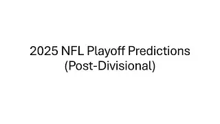 2025 NFL Playoff Predictions (Post-Divisional)
