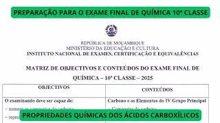 PROPRIEDADES QUÍMICAS DOS ÁCIDOS CARBOXÍLICOS | MATRIZ DE QUÍMICA 10ª CLASSE 2025