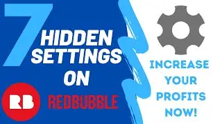 7 Hidden Redbubble Settings You NEED to Know to Increase your Sales - Boost your Sales now (2021)