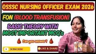 🎯OSSSC Nursing Officer Exam2026| Blood Transfusion Important MCQs with Explanation#nursingofficer