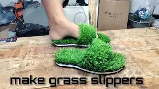 Make grass slippers