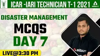 ICAR IARI Technician Recruitment 2021 | ICAR Technician Disaster Management Class | MCQs Day-7