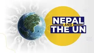 Nepal & the UN: Commitment to Global Peace & Development | DevPulse