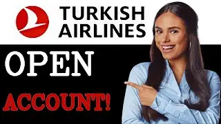 How To Open Student Account On Turkish (2025)