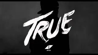 Avicii - All You Need Is Love (True) Bonus Track
