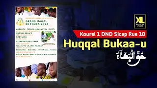Huqqal Bukaa-u Daaju S. Boll&eacute; Mbaye par Kourel 1 DND Sicap Rue 10 (Album Pr&eacute; Magal 1446H-2024)