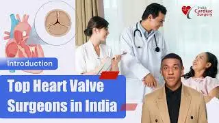 Top 10 Heart Valve Surgeons in India - India Cardiac Surgery Site