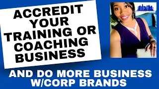 How to Accredit your Training or Coaching Business Quickly