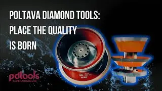 Poltava Diamond Tools: The Leading Diamond Tool Manufacturer