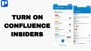 How To Turn On Confluence Insiders On Trello App