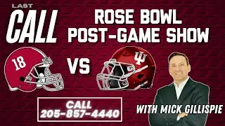 LIVE: Alabama vs Indiana Rose Bowl Postgame Reaction | CFP Round 2 Breakdown & Fan Calls | Last Call
