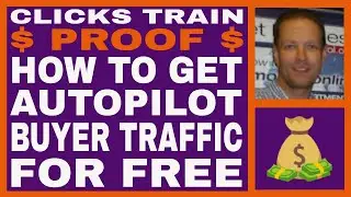 [NEW] Clicks Train Review - INCOME $ PROOF - How To Get FREE Autopilot Buyers Traffic!!!