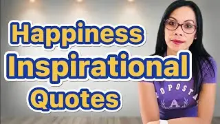Happiness Inspirational Quotes | Happiness Wise Quotes | True Happiness Quotes | Happy Quotes