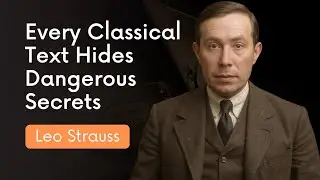 Why Strauss Taught Students to Suspect Every Classical Text