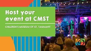 Event Rentals at the Children's Museum of St. Tammany