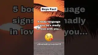 5 Body Language Signs He&rsquo;s MADLY In Love With You 😍 | Boys love facts