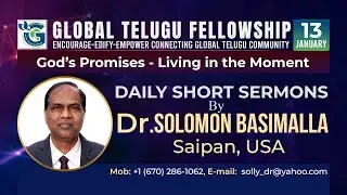 Living in the Moment II Day 13 II Short Sermon by Dr. Solomon Basimalla II January 13, 2026