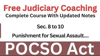 POCSO Act Sec. 8 to 10 I Punishment for Sexual Assault To Aggravated Sexual |#pocsoact