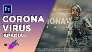 Make Poster for Coronavirus Movie in Photoshop | Movie Poster Design in Photoshop - Coronavirus |