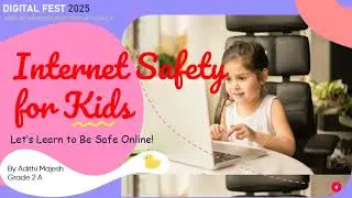 Internet Safety For Kids - Digital Fest 2025 - Marynilayam Senior Secondary School