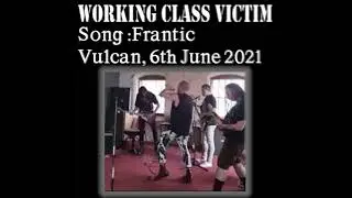 WCV - Frantic 06/06/21 (Working Class Victim - Practice Session)