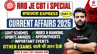 Current Affairs for RRB JE/ SSC JE 2025 | Daily Current Affairs for AE & JE Exams 2026 | Aman Sir