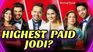 Who is the HIGHEST PAID JODI of Smart Jodi? | STAR Plus Reality Show Latest News 2022