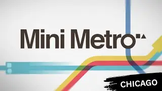 Mini Metro - Chicago