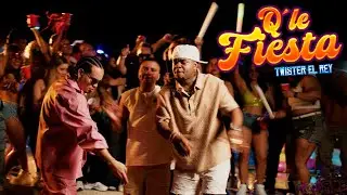 Qle Fiesta - Twister El Rey (Video Oficial)