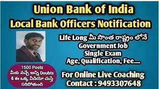 Union Bank of India Local Bank Officer Notification full details/Online Live coaching/FCI coaching/