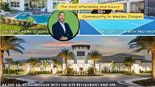 The most accessible luxury and affordable 55+  community in Wesley Chapel FL !!