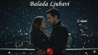 BALADA LJUBAVI (Official Lyrics Video) 2026