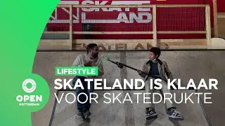 Skateland is weer open voor Rotterdamse skateliefhebbers | LIFESTYLE