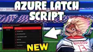 *NEW* Azure Latch Script (PASTEBIN 2025) ( TP TO NEAREST BALL , BALL SIZE , NOCLIP )