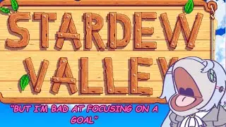 continuing stardew valley :3