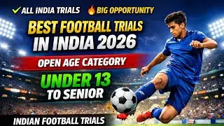 Best Football Trials in India 2026 🇮🇳 | Open Age Category | U13 to Senior 🎯🔥⚽