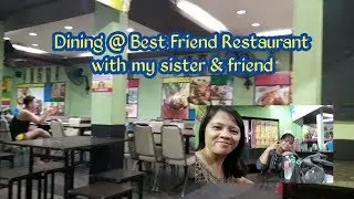 Best friend Restaurant with sister and friend