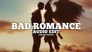 Bad Romance Audio Edit Ft. Lady Gaga | Dipendu Chatterjee