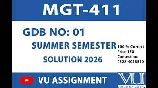 MGT411 Summer GDB No 01 Solution 2026  Solution || BY VU ASSIGNMENT ||