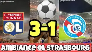 OL STRASBOURG 3-1 AMBIANCE AU GROUPAMA STADIUM #OLSTRASBOURG