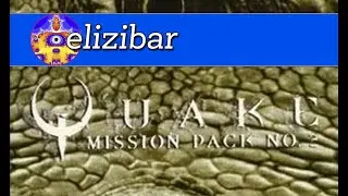 Elemental Fury I (R2M2) - Quake: Dissolution of Eternity (Remastered)